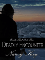 Deadly Encounter: Deadly Triad, #3