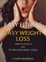 Easy Fitness for Easy Weight Loss