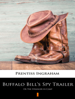 Buffalo Bill’s Spy Trailer: Or The Stranger in Camp