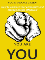 You are You!: How to Embrace Your Personality and Manage People Effectively