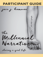 The Millennial Narrative: Participant Guide: Sharing a Good Life