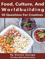 Food, Culture, And Worldbuilding: 50 Questions For Creatives: Way With Worlds, #5