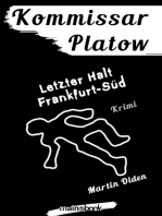 Kommissar Platow, Band 15: Letzter Halt Frankfurt-Süd: Kriminalroman