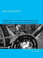 Projektarbeit "Software und Regelung für eine Carbon-Fahrräder-Produktionsanlage": Staatlich geprüfter Techniker - Elektrotechnik