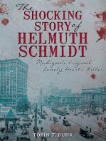 The Shocking Story of Helmuth Schmidt: Michigan's Original Lonely Hearts Killer