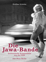 Die Jawa-Bande: Authentische Kriminalfälle aus der DDR