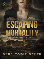 Escaping Mortality: The Escape Trilogy, #3