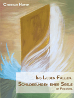 Ins Leben fallen.: Schilderungen einer Seele