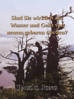 Sind Sie wirklich aus Wasser und Geist von neuem geboren worden?