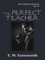 The Perfect Teacher: John Fulghum Mysteries, #4