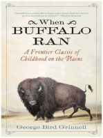When Buffalo Ran: A Frontier Classic of Childhood on the Plains