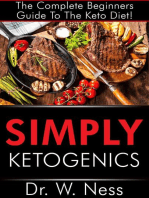 Simply Ketogenics: The Complete Beginners Guide to The Keto Diet