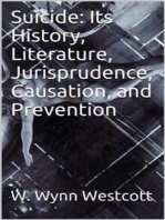 Suicide / Its History, Literature, Jurisprudence, Causation, and Prevention