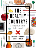 The Healthy Country?: A History of Life &amp; Death in New Zealand