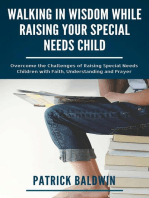 Walking in Wisdom While Raising Your Special Needs Child