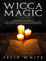 Wicca Magic: 2 Manuscripts - Wicca for Beginners and Wicca Spells. An introductory guide to start your Enchanted Endeavors in Witchcraft: The Wiccan Coven