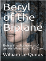 Beryl of the Biplane: Being the Romance of an Air-Woman of To-Day