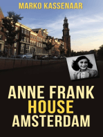 Anne Frank House Amsterdam: Anne's Secret Annex turned into Museum