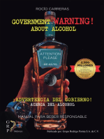 Government warning about alcohol: Advertencia del gobierno acerca de alcohol