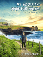 My Boots Are Made for Walkin': The First 3,000 Miles