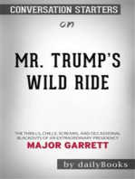 Mr. Trump's Wild Ride: The Thrills, Chills, Screams, and Occasional Blackouts of an Extraordinary Presidency​​​​​​​ by Major Garrett​​​​​​​ | Conversation Starters