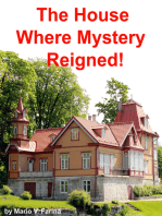 The House Where Mystery Reigned!