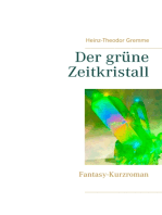 Der grüne Zeitkristall: Fantasy-Kurzroman