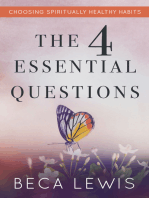 The Four Essential Questions: Choosing Spiritually Healthy Habits