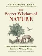 The Secret Wisdom of Nature: Trees, Animals, and the Extraordinary Balance of All Living Things  -— Stories from Science and Observation