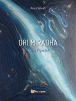 Ori Miradha (Verso l'Ignoto)