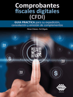 Comprobantes fiscales digitales (CFDI). Guía práctica para su expedición, cancelación y emisión de complementos 2019