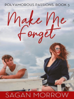 Make Me Forget: Polyamorous Passions, #3