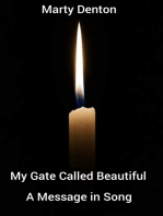 My Gate Called Beautiful: A Message in Song