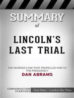 Lincoln's Last Trial: The Murder Case That Propelled Him to the Presidency​​​​​​​ by Dan Abrams ​​​​​​​| Conversation Starters