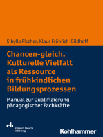 Chancen-gleich. Kulturelle Vielfalt als Ressource in frühkindlichen Bildungsprozessen: Manual zur Qualifizierung pädagogischer Fachkräfte