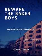 Beware The Baker Boys