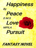 Happiness Peace Love Pursuit