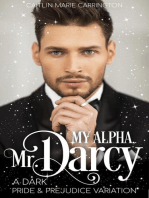My Alpha, Mr. Darcy: A Dark Pride and Prejudice Variation