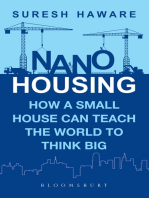 Nano Housing: How a Small House Can Teach the World to Think BIG