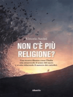 Non c’è più religione?