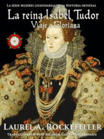 La reina Isabel Tudor: La serie Mujeres legendarias de la Historia Mundial