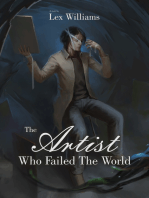 The Artist Who Failed the World