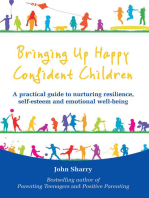 Bringing Up Happy Confident Children: A practical guide to nurturing resilience, self-esteem and emotional well-being