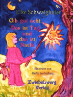 Gib gut acht: Das ist Tag und das ist Nacht