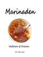 Marinaden: Verfeinern & Kreiern