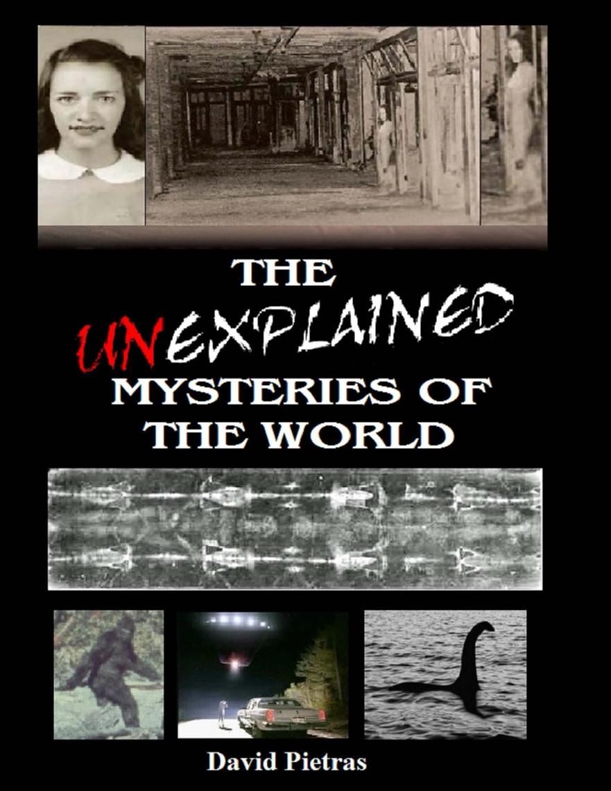 The Unexplained Mysteries of the World by David Pietras (Ebook) - Read free  for 30 days