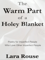 The Warm Part of a Holey Blanket