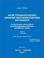 GESETZESAUSLEGUNG ANHAND MATHEMATISCHER METHODEN Zivilprozess, alternative Streitbelegungsmethoden, prädiktive Justiz