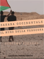 Sahara occidentale... e il muro della vergogna