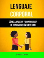 Lenguaje Corporal: Cómo Analizar Y Comprender La Comunicación No Verbal